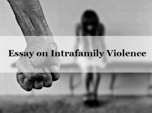 Essay on Intrafamily Violence