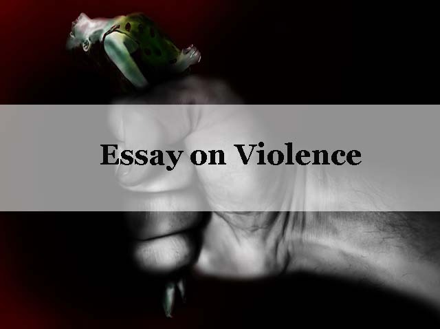 Violence essay ideas